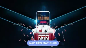 nạp tiền vào May Club